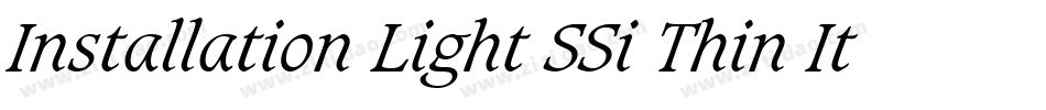 Installation Light SSi Thin Italic字体转换